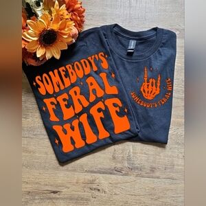 Cute Retro Somebodys Feral Wife Trendy Wife Graphic Tee